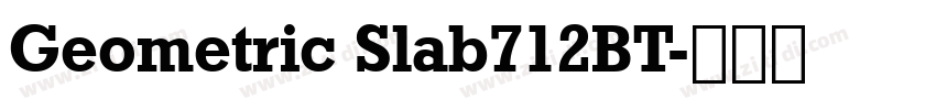 Geometric Slab712BT字体转换